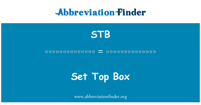 STB: Set Top Box