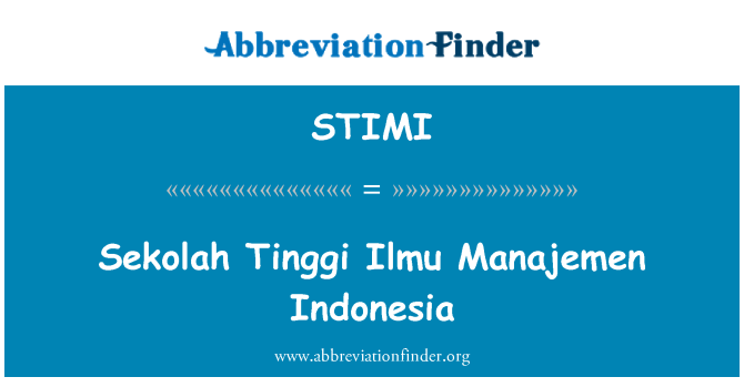 STIMI: Sekolah Tinggi Ilmu Manajemen Endonezi