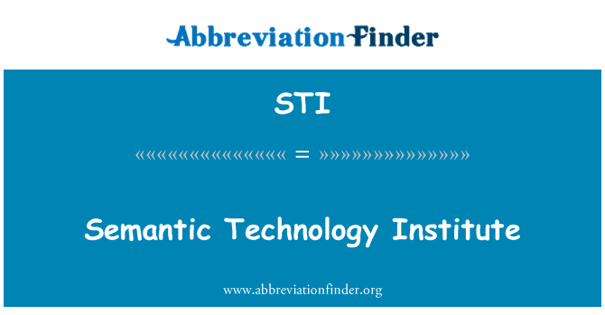 STI: Institutul de tehnologie semantice