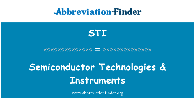 STI: Pooljuhtide tehnoloogiate & instrumendid
