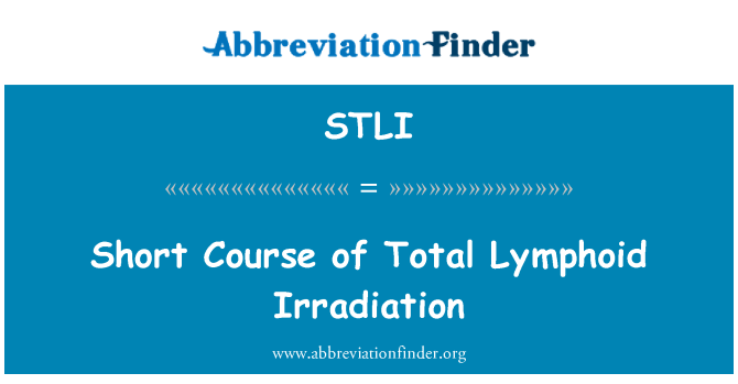 STLI: หลักสูตรโดยย่อของวิธีการฉายรังสีรวม Lymphoid