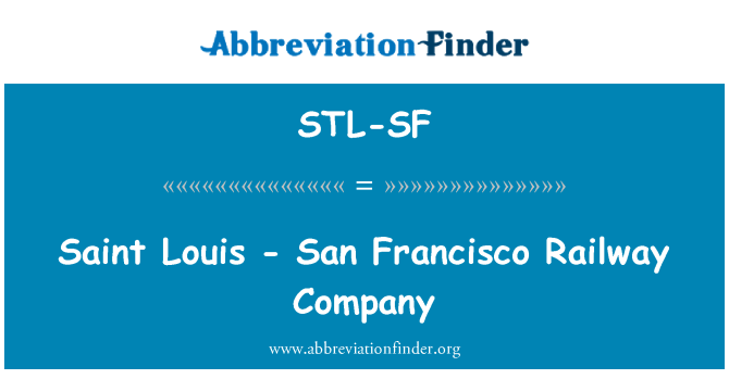 STL-SF: Saint Louis - San Francisco Railway Company