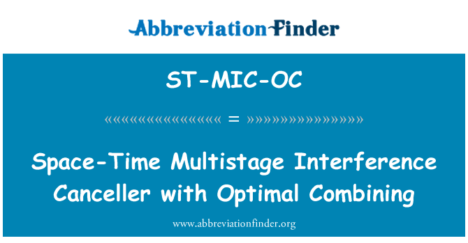 ST-MIC-OC: Просторово-часової Canceller багатоступінчасті втручання з оптимальне поєднання