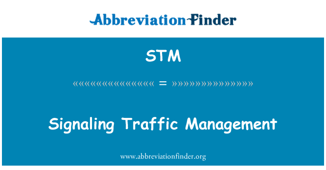 STM: Signaling Traffic Management