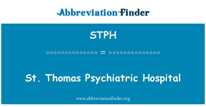 STPH: St. Thomas Psychiatric Hospital