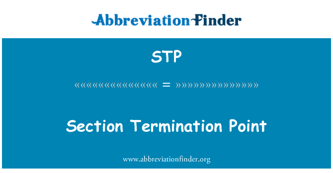 STP: Punctul de terminație secţiunea