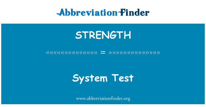 STRENGTH: Test systemu