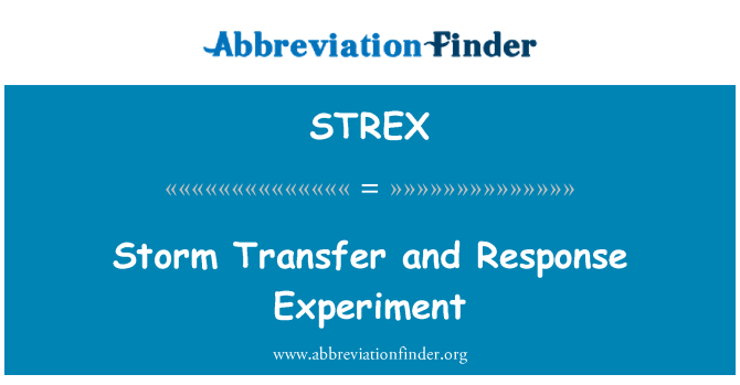 STREX: Storm Transfer and Response Experiment