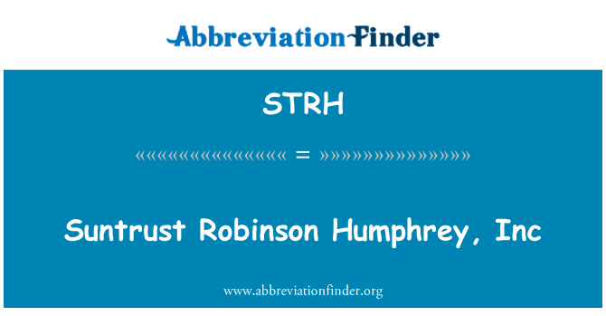 STRH: Suntrust Robinson Humphrey, Inc