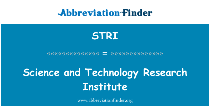STRI: Science and Technology Research Institute