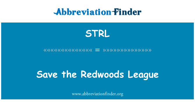 STRL: Save the Redwoods League