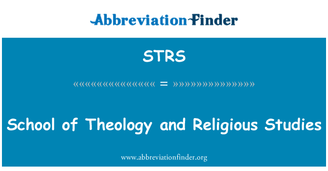 STRS: School of Theology and Religious Studies
