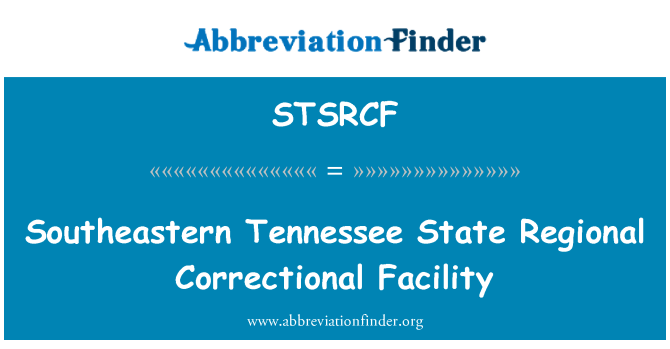 STSRCF: Jihovýchodní Tennessee státní regionální nápravného zařízení