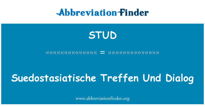 STUD: Suedostasiatische Treffen un dialogu