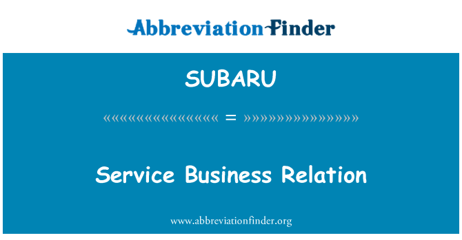 SUBARU: Pakalpojumu biznesa attiecības