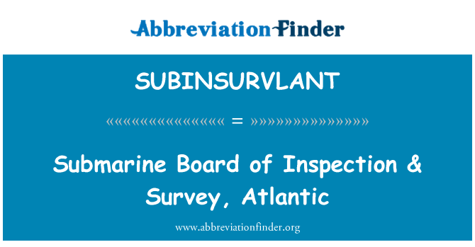 SUBINSURVLANT: Soumaren komite enspèksyon & sondaj, Atlantic