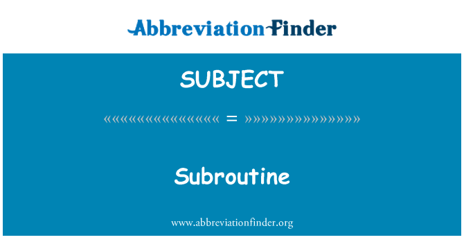 SUBJECT: Subrutin