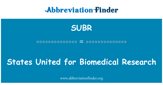 SUBR: States United for Biomedical Research