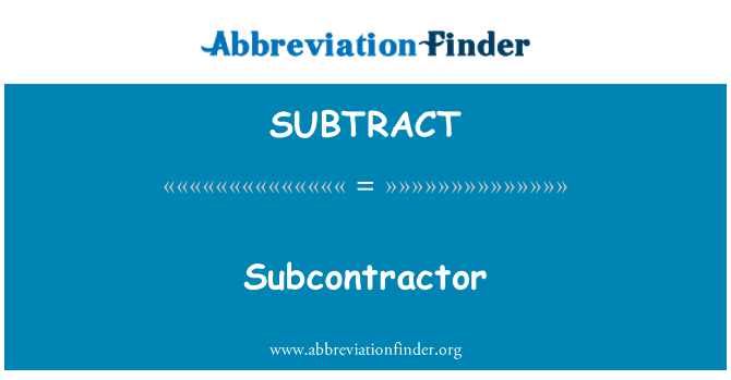 SUBTRACT: Sous-traitant