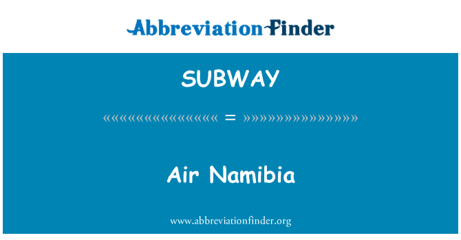 SUBWAY: Air Namibia