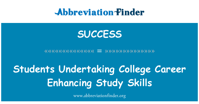 SUCCESS: Students Undertaking College Career Enhancing Study Skills