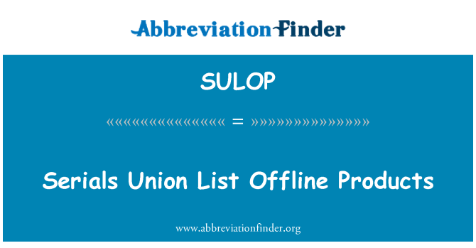 SULOP: Serial Union daftar produk Offline