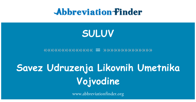 SULUV: Savez Udruzenja Likovnih Umetnika Vojvodine