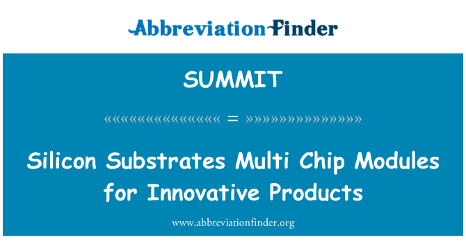 SUMMIT: Silisyòm Substrats baryè Puce Modules pou pwodwi Innovantes