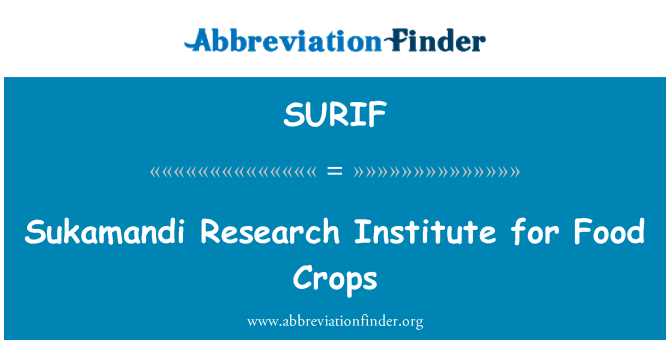 SURIF: Sukamandi Research Institute for Food Crops