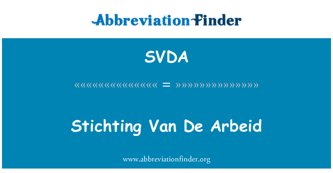 SVDA: Stichting Van De Arbeid