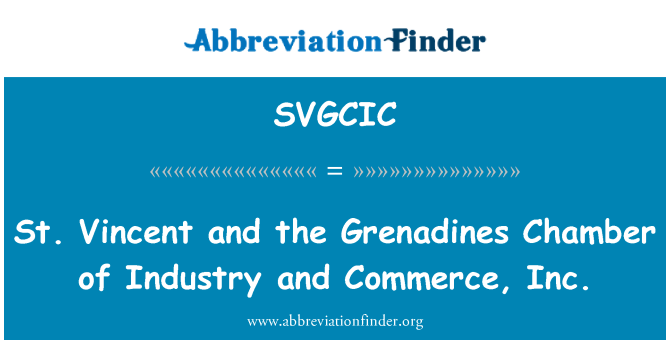 SVGCIC: St. Vincent y las Granadinas cámara de industria y comercio, Inc.