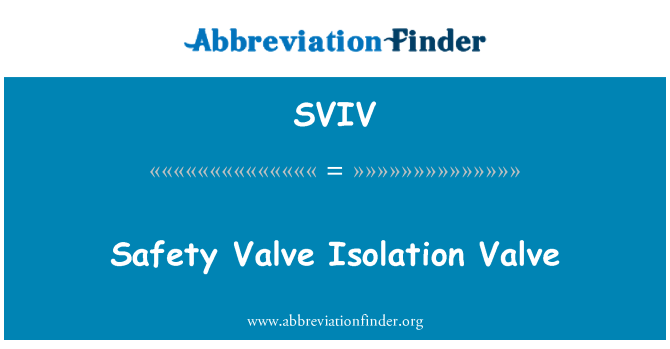 SVIV: Safety Valve Isolation Valve