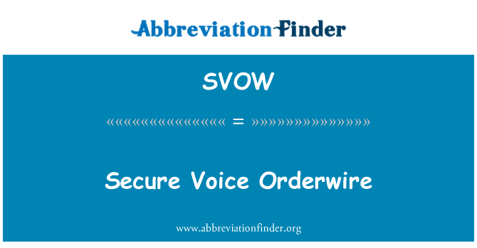 SVOW: Turvallinen ääni Orderwire