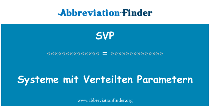 SVP: SYSTEME mit Verteilten Parametern