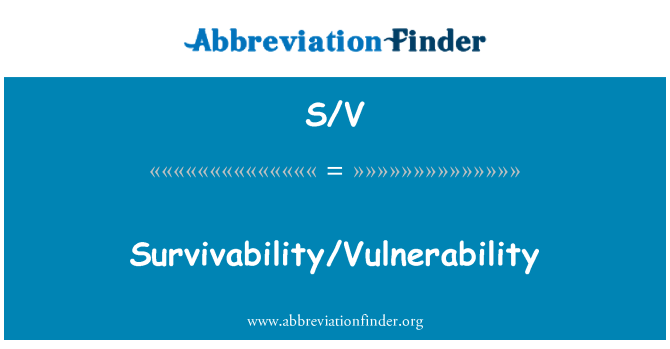 S/V: Survivability kerentanan