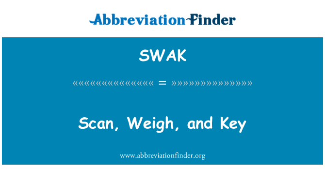 SWAK: 扫描、 称重、 和键