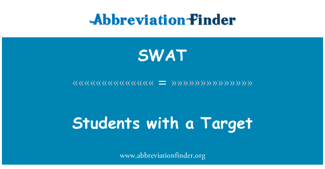 SWAT: Students with a Target