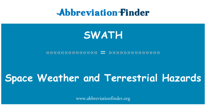 SWATH: Space Weather and Terrestrial Hazards
