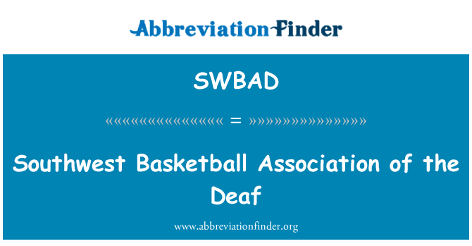 SWBAD: Southwest Basketball Association of the Deaf