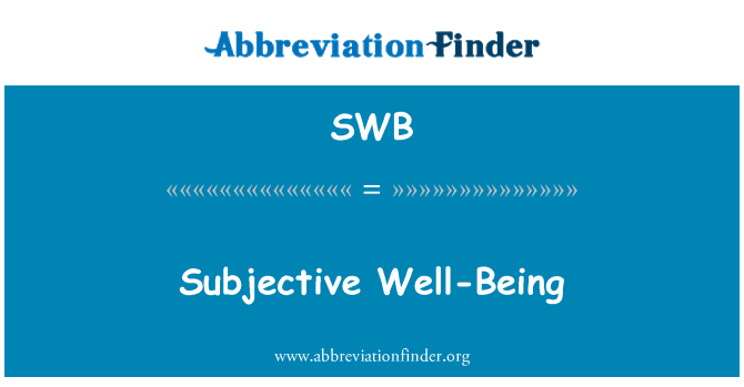 SWB: Subjective Well-Being