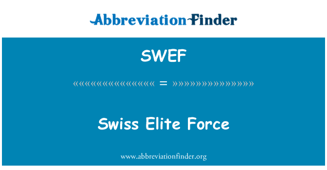SWEF: Force d'élite suisse