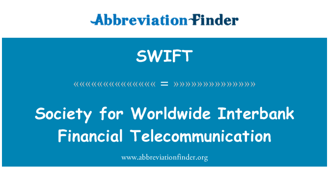 SWIFT: Is-soċjetà għal telekomunikazzjoni finanzjarji interbankarju madwar id-dinja