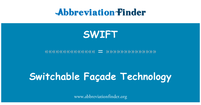 SWIFT: Commutable Façade teknoloji