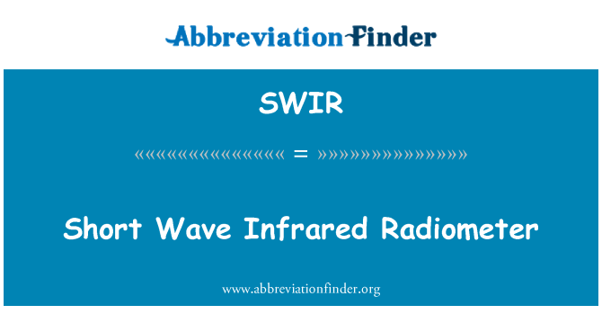 SWIR: Radiometer isgoch tonfedd fer