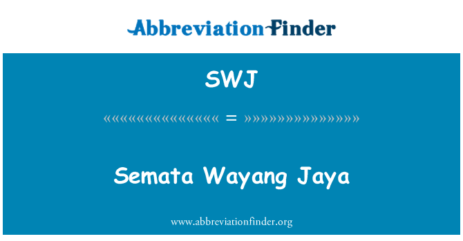 SWJ: Semata Wayangi Jaya