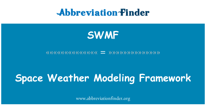 SWMF: جگہ موسم کے ماڈلنگ فریم ورک