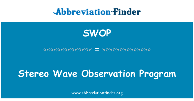 SWOP: Stereo Wave Observation Program