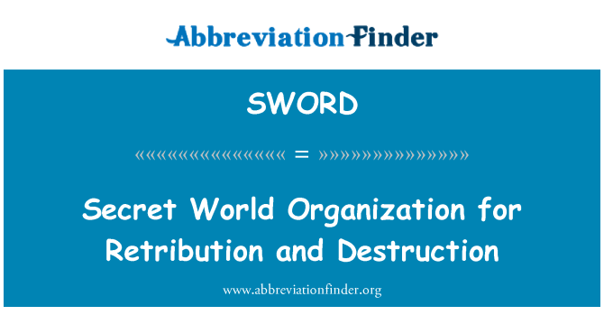 SWORD: Òganizasyon mondyal kache pou fini ak Châtiment