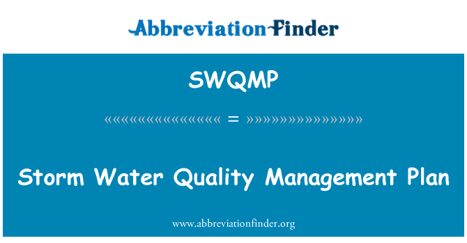 SWQMP: خطة إدارة نوعية المياه العاصفة