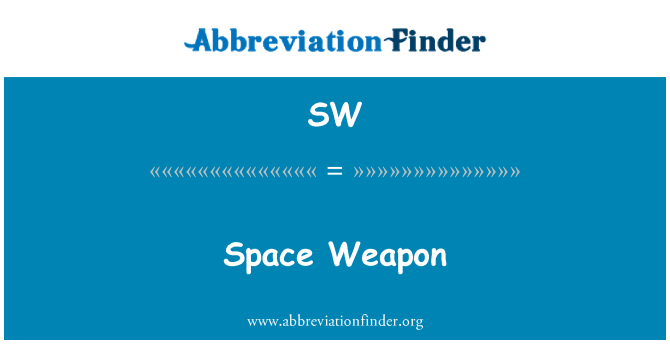 SW: Space Weapon